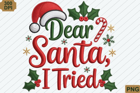 Dear Santa, I Tried, Christmas PNG: A Seller’s Review for Illustrations